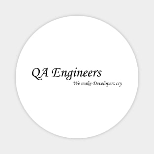 Funny QA Engineer Quote Magnet